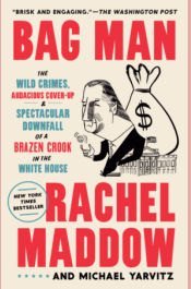 Cover of Bag Man by Rachel Maddow and Michael Yarvitz, a cartoon of a man in a suit beside a money bag, with red title lettering